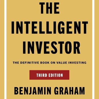 The Intelligent Investor Third Edition: The Timeless Guide to Value Investing and Financial Wisdom for a Volatile Market