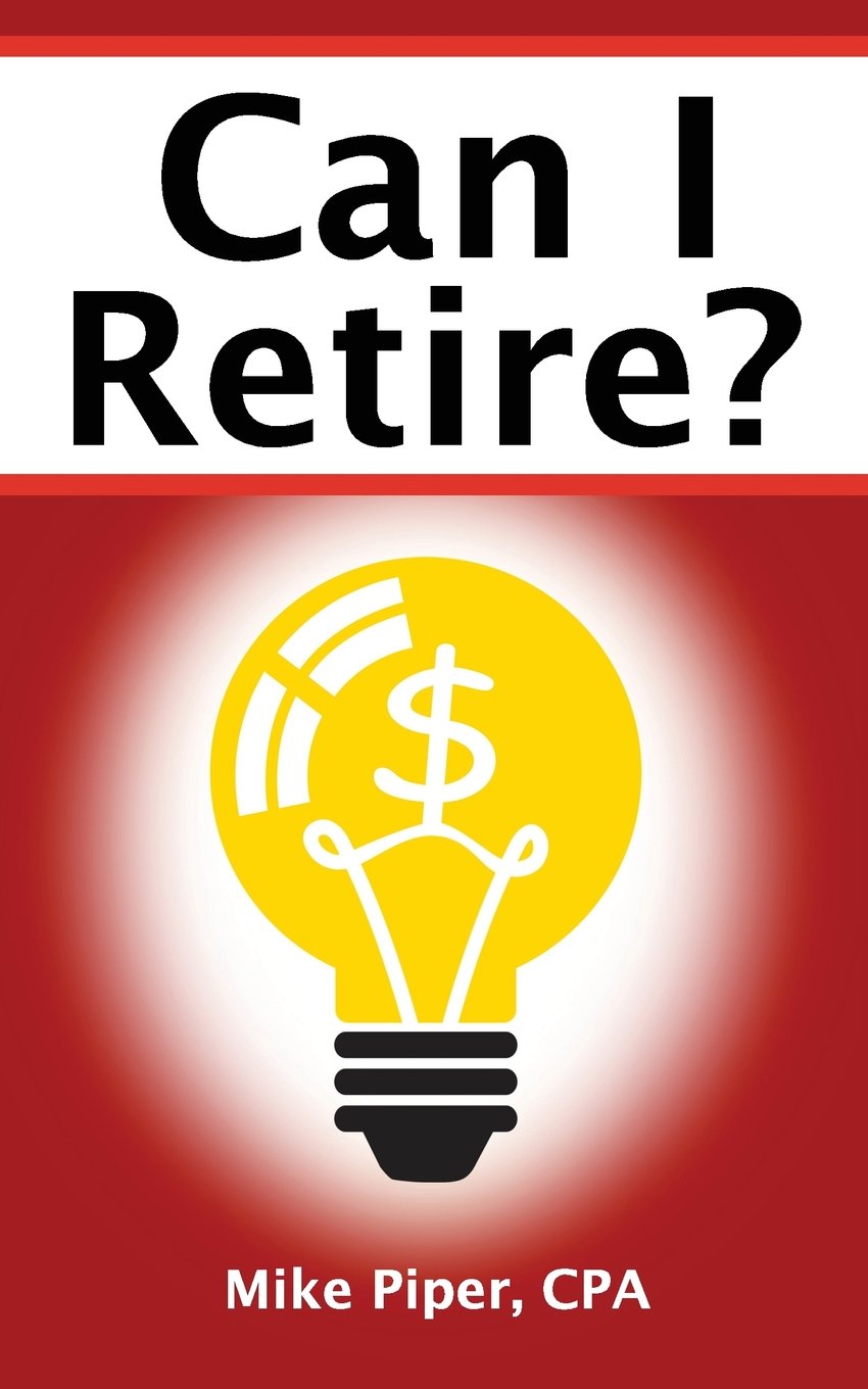 Can I Retire?: How Much Money You Need to Retire and How to Manage Your Retirement Savings, Explained in 100 Pages or Less Can I Retire?: How Much Money You Need to Retire and How to Manage Your Retirement Savings, Explained in 100 Pages or Less